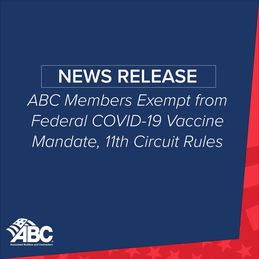 ABC Members Exempt from Federal COVID-19 Vaccine Mandate, 11th Circuit
